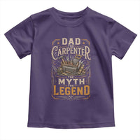 Dad The Carpenter The Myth The Legend Toddler T Shirt Funny Woodworker Carpenter Graphic