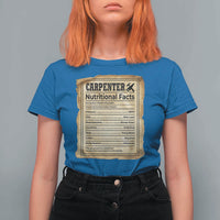 Woodworker Nutrition Label T Shirt For Women Carpenter Nutritional Facts Graphic