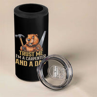 Funny Woodworking Beaver 4 in 1 Can Cooler Tumbler I Am A Carpenter And A Dad