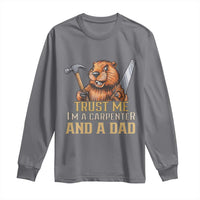 Funny Woodworking Beaver Long Sleeve Shirt I Am A Carpenter And A Dad