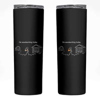 Funny Stickman Carpenter Skinny Tumbler No Woodworking Today