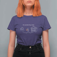 Funny Stickman Carpenter T Shirt For Women No Woodworking Today
