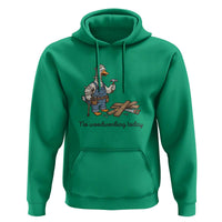 Funny Carpenter Duck Hoodie No Woodworking Today