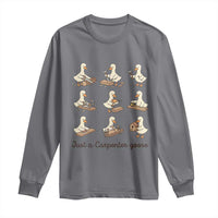 Funny Woodworker Graphic Long Sleeve Shirt Just A Carpenter Goose