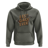 Funny Woodworking Dad Gift Hoodie Best Dad Ever