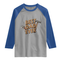Funny Woodworking Dad Gift Raglan Shirt Best Dad Ever
