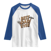 Funny Woodworking Dad Gift Raglan Shirt Best Dad Ever