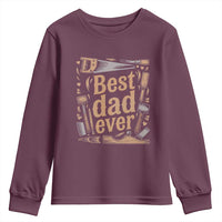 Woodworking Fathers Day Gift Youth Sweatshirt Best Dad Ever