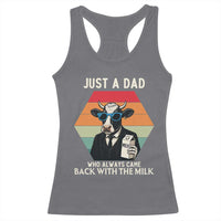 Just A Dad Who Always Came Back With The Milk Racerback Tank Top Funny Cow Father's Day - Wonder Print Shop