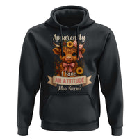 Apparently I Have An Attitude Who Knew Hoodie Funny Sarcasm Highland Cow - Wonder Print Shop