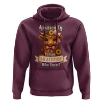 Apparently I Have An Attitude Who Knew Hoodie Funny Sarcasm Highland Cow - Wonder Print Shop