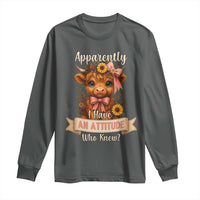 Apparently I Have An Attitude Who Knew Long Sleeve Shirt Funny Sarcasm Highland Cow - Wonder Print Shop