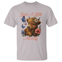 Just A Little Moody T Shirt Funny Sarcasm Highland Cow - Wonder Print Shop