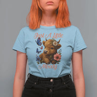 Just A Little Moody T Shirt For Women Funny Sarcasm Highland Cow - Wonder Print Shop