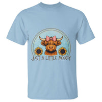 Just A Little Moody T Shirt Funny Sarcasm Highland Cattle - Wonder Print Shop