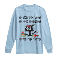 Black Cat English Teacher Gift Long Sleeve Shirt No More Homework Punctuation Matters Grammar Humor
