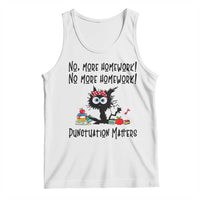 Black Cat English Teacher Gift Tank Top No More Homework Punctuation Matters Grammar Humor