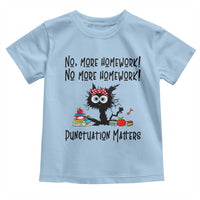 Black Cat English Teacher Gift Toddler T Shirt No More Homework Punctuation Matters Grammar Humor