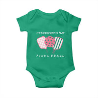 Pickleball Girl Lover Baby Onesie It Is A Good Day To Play Quote - Wonder Print Shop