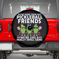 Pickleball Lovers Spare Tire Cover We Are More Than Just Pickleball Friends - Wonder Print Shop