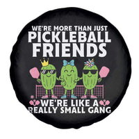 Pickleball Lovers Spare Tire Cover We Are More Than Just Pickleball Friends - Wonder Print Shop