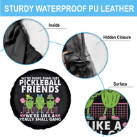 Pickleball Lovers Spare Tire Cover We Are More Than Just Pickleball Friends - Wonder Print Shop