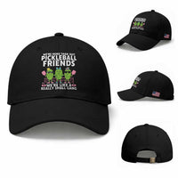 Pickleball Lovers Baseball Cap We Are More Than Just Pickleball Friends
