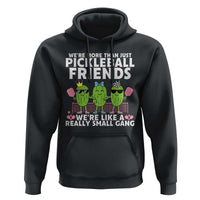 Pickleball Lovers Hoodie We Are More Than Just Pickleball Friends - Wonder Print Shop