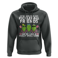 Pickleball Lovers Hoodie We Are More Than Just Pickleball Friends - Wonder Print Shop