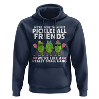 Pickleball Lovers Hoodie We Are More Than Just Pickleball Friends - Wonder Print Shop