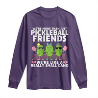 Pickleball Lovers Long Sleeve Shirt We Are More Than Just Pickleball Friends - Wonder Print Shop