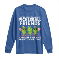 Pickleball Lovers Long Sleeve Shirt We Are More Than Just Pickleball Friends - Wonder Print Shop