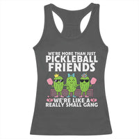 Pickleball Lovers Racerback Tank Top We Are More Than Just Pickleball Friends - Wonder Print Shop