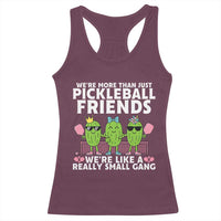 Pickleball Lovers Racerback Tank Top We Are More Than Just Pickleball Friends - Wonder Print Shop