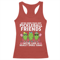 Pickleball Lovers Racerback Tank Top We Are More Than Just Pickleball Friends - Wonder Print Shop