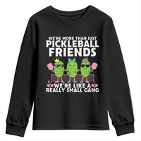 Pickleball Lovers Youth Sweatshirt We Are More Than Just Pickleball Friends - Wonder Print Shop