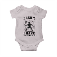 I Can Not I Have Pickleball Baby Onesie Pickleball Game Gift - Wonder Print Shop