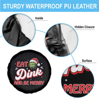 Funny Pickleball Christmas Spare Tire Cover Eat Dink And Be Merry - Wonder Print Shop