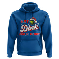 Funny Pickleball Christmas Hoodie Eat Dink And Be Merry - Wonder Print Shop