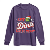 Funny Pickleball Christmas Long Sleeve Shirt Eat Dink And Be Merry - Wonder Print Shop