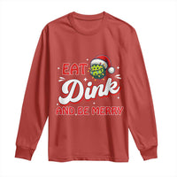 Funny Pickleball Christmas Long Sleeve Shirt Eat Dink And Be Merry - Wonder Print Shop