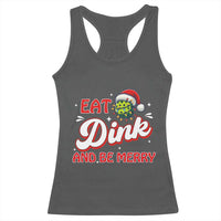 Funny Pickleball Christmas Racerback Tank Top Eat Dink And Be Merry - Wonder Print Shop