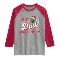 Funny Pickleball Christmas Raglan Shirt Eat Dink And Be Merry - Wonder Print Shop