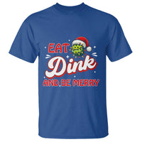 Funny Pickleball Christmas T Shirt Eat Dink And Be Merry - Wonder Print Shop