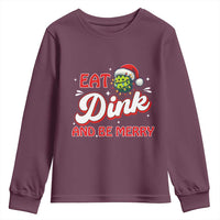 Funny Pickleball Christmas Youth Sweatshirt Eat Dink And Be Merry - Wonder Print Shop