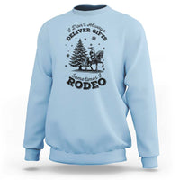 Funny Santa Cowboy Christmas Sweatshirt I Do Not Deliver Gifts I Rodeo - Wonder Print Shop
