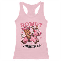 Howdy Christmas Racerback Tank Top Funny Gingerbread Cowboy Riding Reindeer Gift For Girl - Wonder Print Shop