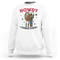 Funny Nutcracker Cowboy Howdy Christmas Sweatshirt Western Holiday Gift - Wonder Print Shop