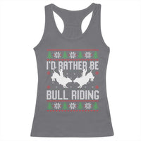 Id Rather Be Bull Riding Racerback Tank Top Rodeo Bull Rider Ugly Christmas Gift - Wonder Print Shop