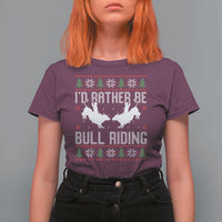 Id Rather Be Bull Riding T Shirt For Women Rodeo Bull Rider Ugly Christmas Gift - Wonder Print Shop